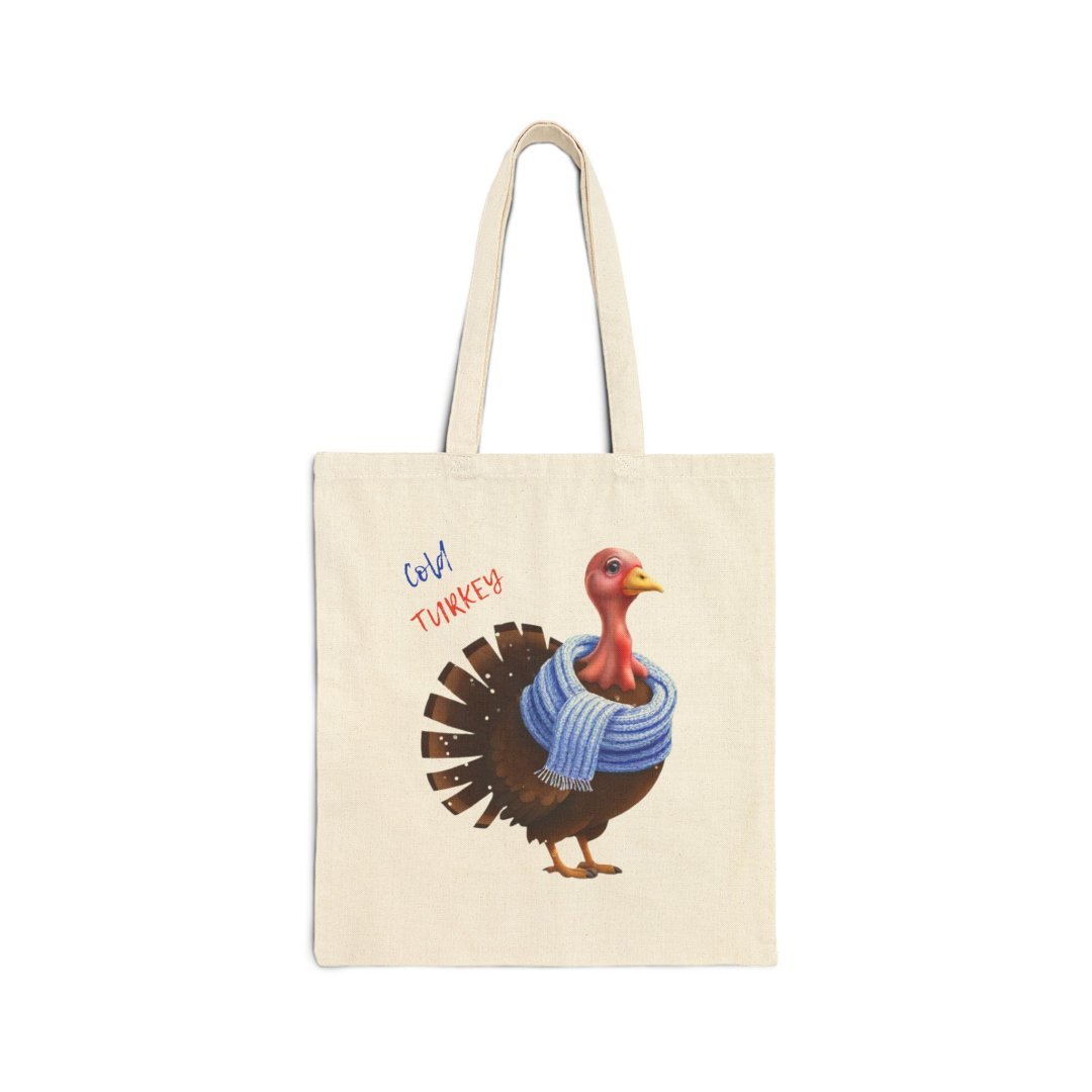 Cold Turkey Cotton Tote Bag. Tote bag with a turkey wearing a blue scarf and the words 'Cold Turkey'.