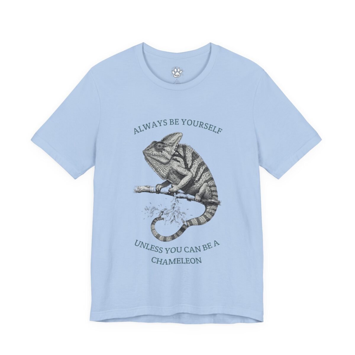 15360928187118333339_2048.jpeg Light blue t-shirt with a chameleon graphic and the text "Always be yourself unless you can be a chameleon."