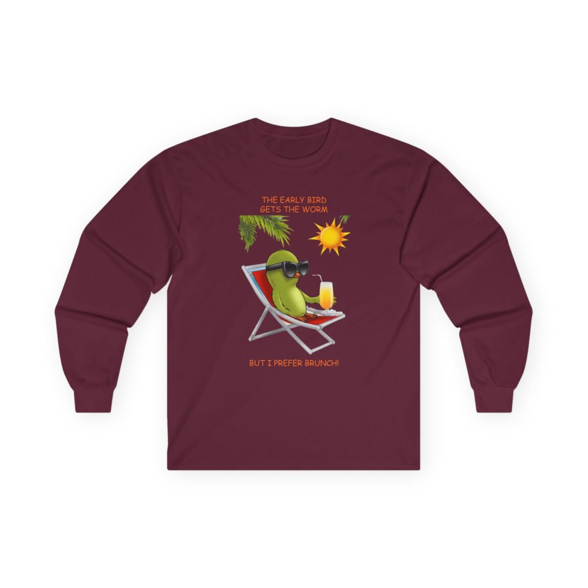 8632050986827815699_2048.jpeg Maroon long-sleeved shirt featuring a cartoon bird in sunglasses sipping a cocktail in a lounge chair, with the text "THE