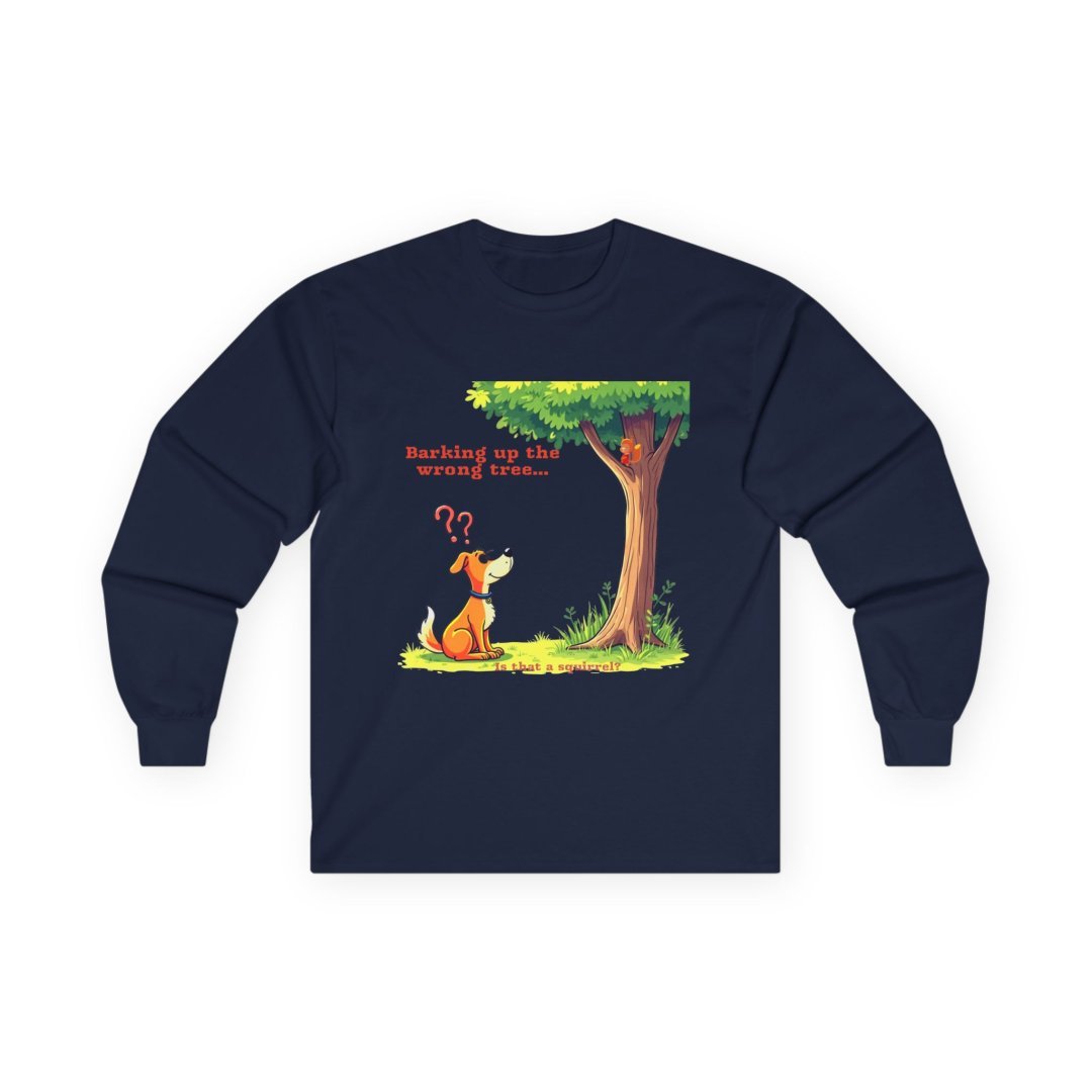 2022280613024757692_2048.jpeg Cartoon dog confusedly looking at a tree, unaware of the squirrel on the other side, with text "Barking up the wrong tree..."
