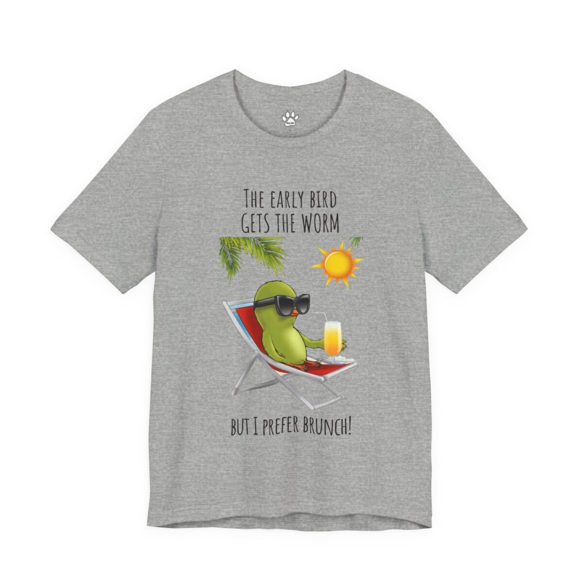 372609476984939325_2048.jpeg Grey t-shirt with a cartoon bird in sunglasses lounging in a beach chair, holding a drink, and the text "THE EARLY BIRD GETS
