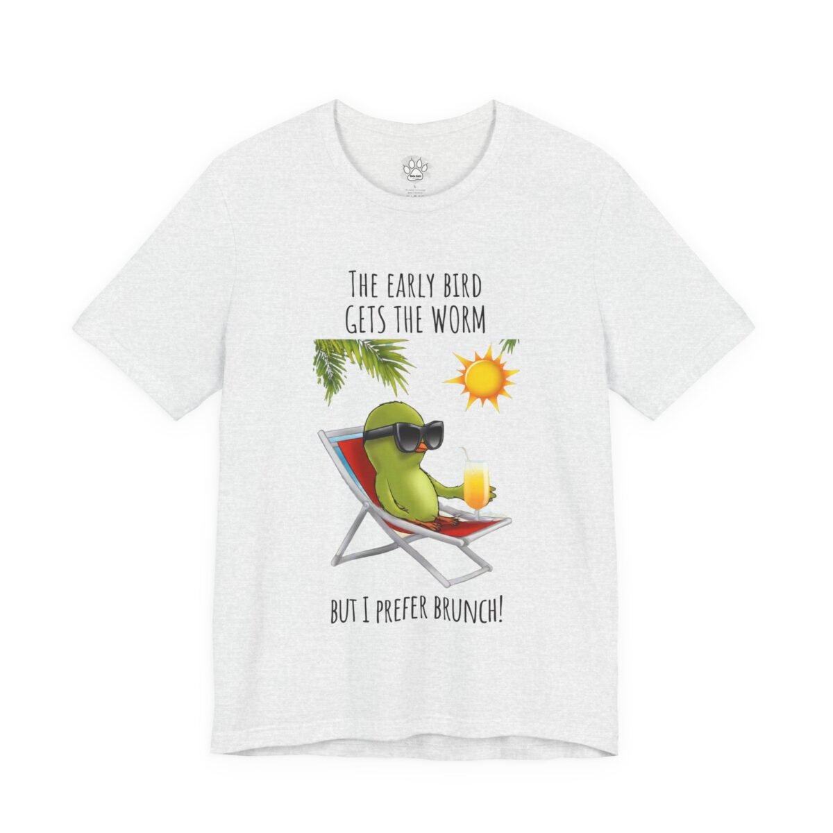 6921499469264173291_2048.jpeg Light grey t-shirt with a cartoon bird in sunglasses relaxing in a beach chair, holding a drink, with text "THE EARLY BIRD