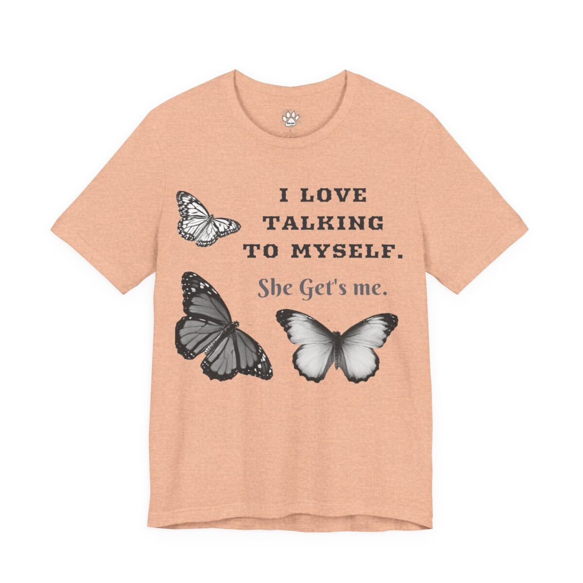 Peach t-shirt with three butterflies and the text. I Love Talking to Myself Graphic Tee