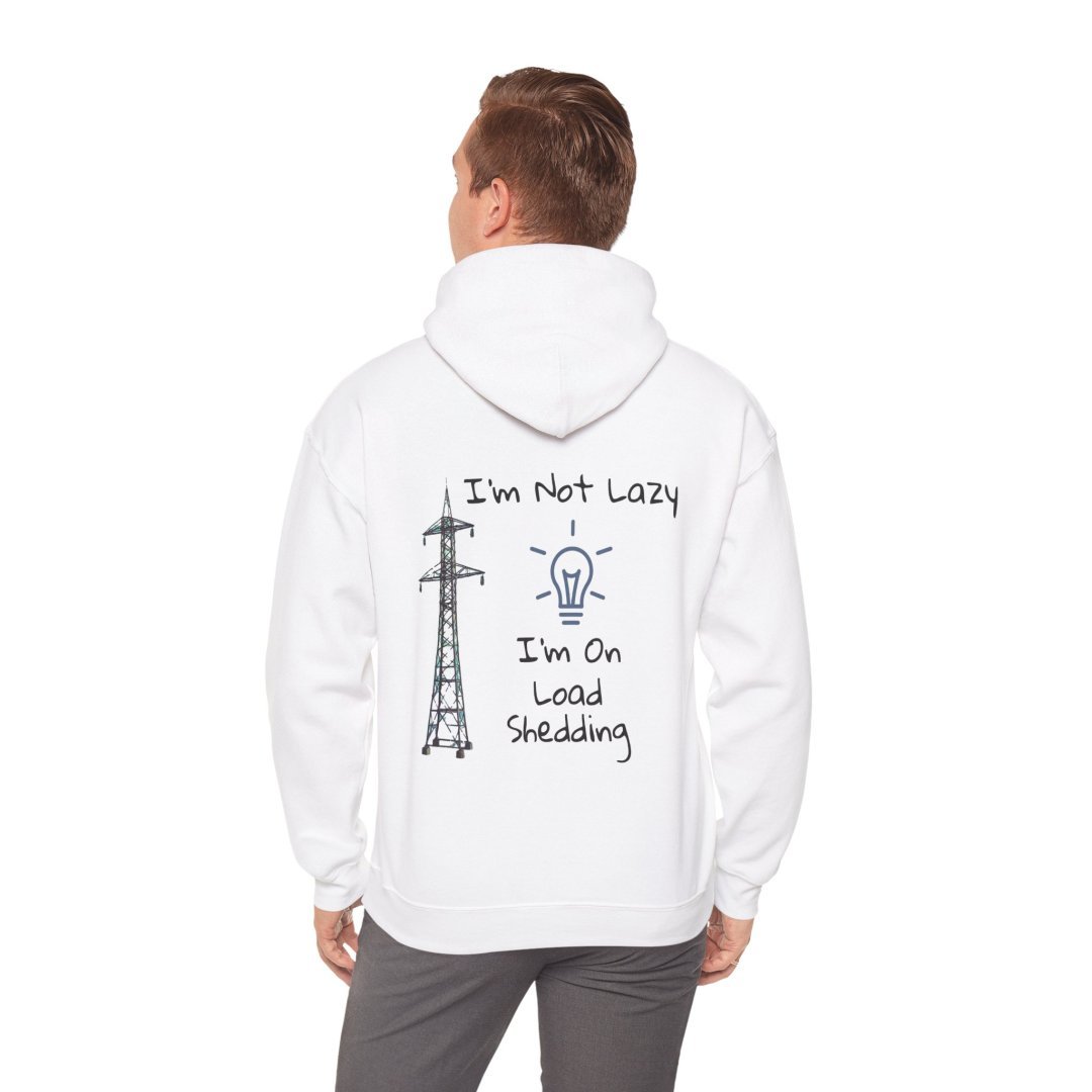 9387661520899048005_2048.jpeg Person wearing a white hoodie with 'I'm Not Lazy, I'm On Load Shedding' printed on the back.